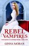 [The Divine Vampire Heirs 02] • Rebel Vampires